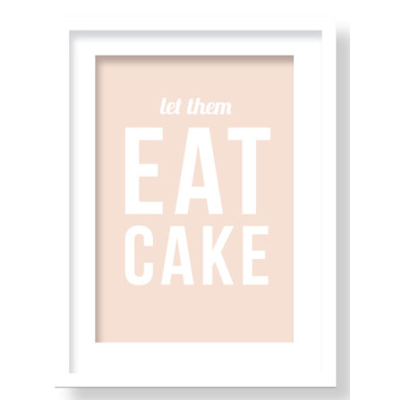 EAT CAKE
