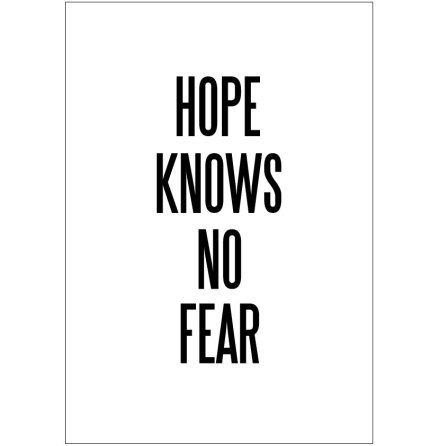 HOPE KNOWS NO FEAR
