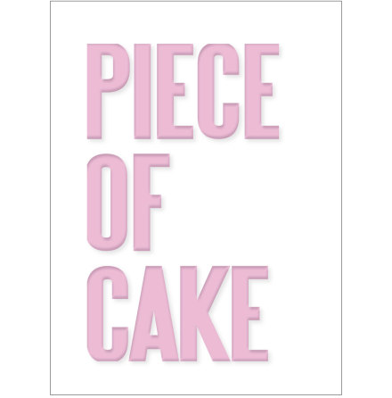 PIECE OF CAKE