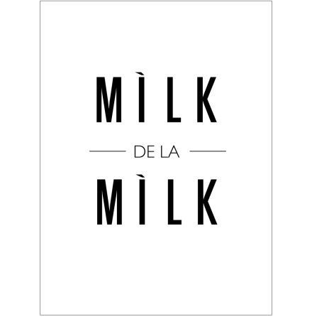 MILK DE LA MILK