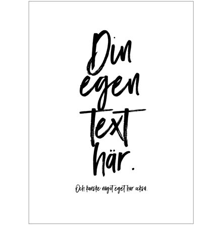 DIN EGEN TEXT SIX