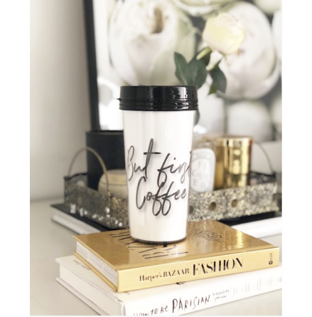 TAKE AWAY CUP - BUT FIRST COFFEE